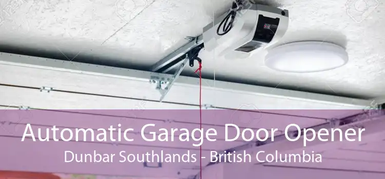 Automatic Garage Door Opener Dunbar Southlands - British Columbia