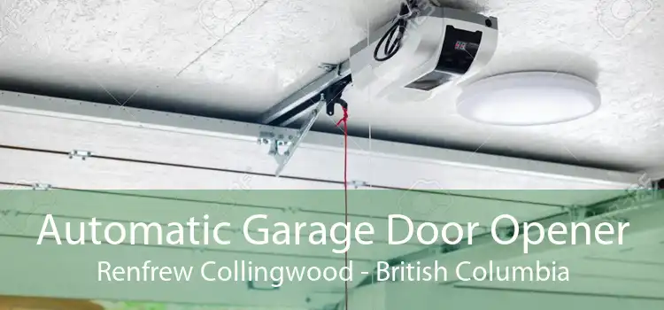Automatic Garage Door Opener Renfrew Collingwood - British Columbia
