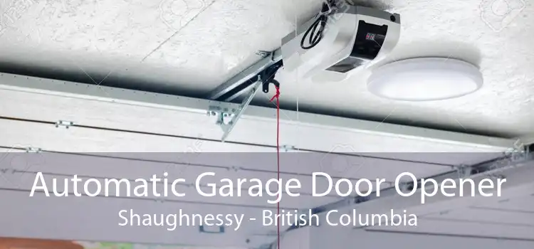 Automatic Garage Door Opener Shaughnessy - British Columbia