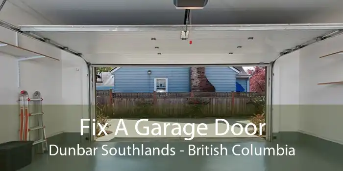 Fix A Garage Door Dunbar Southlands - British Columbia