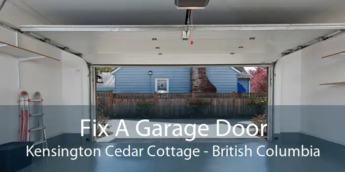 Fix A Garage Door Kensington Cedar Cottage - British Columbia