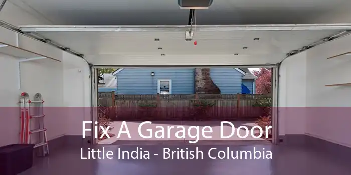 Fix A Garage Door Little India - British Columbia