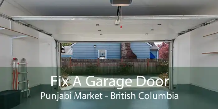 Fix A Garage Door Punjabi Market - British Columbia