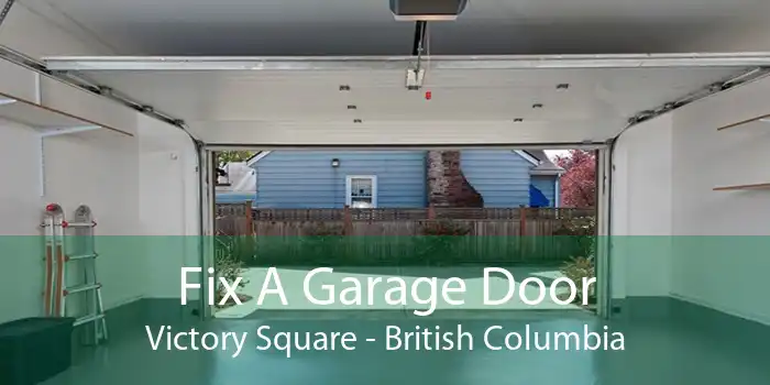 Fix A Garage Door Victory Square - British Columbia