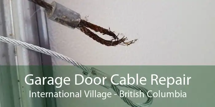 Garage Door Cable Repair International Village - British Columbia