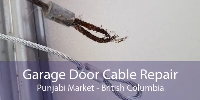 Garage Door Cable Repair Punjabi Market - British Columbia