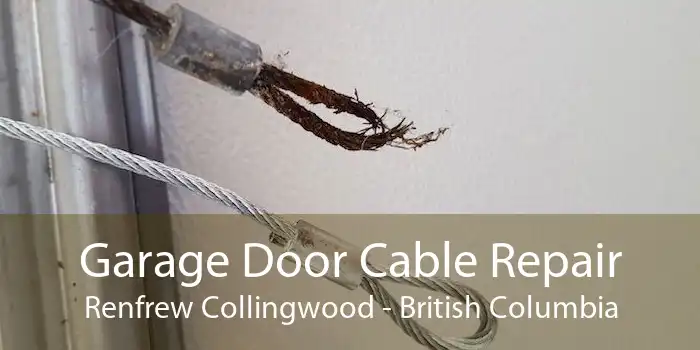 Garage Door Cable Repair Renfrew Collingwood - British Columbia