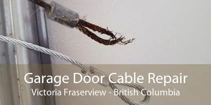 Garage Door Cable Repair Victoria Fraserview - British Columbia