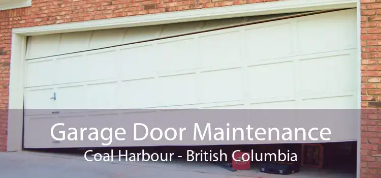 Garage Door Maintenance Coal Harbour - British Columbia