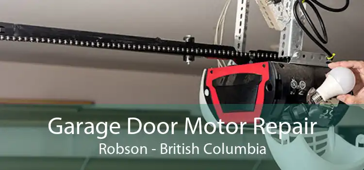 Garage Door Motor Repair Robson - British Columbia