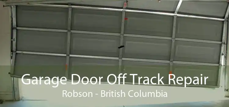 Garage Door Off Track Repair Robson - British Columbia