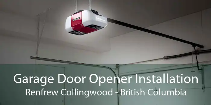 Garage Door Opener Installation Renfrew Collingwood - British Columbia
