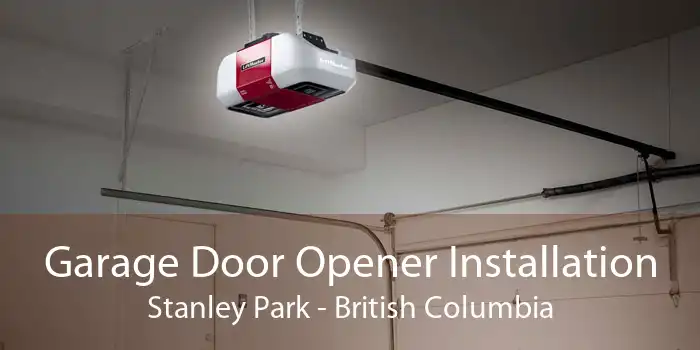 Garage Door Opener Installation Stanley Park - British Columbia