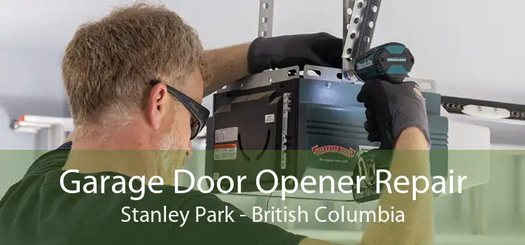 Garage Door Opener Repair Stanley Park - British Columbia