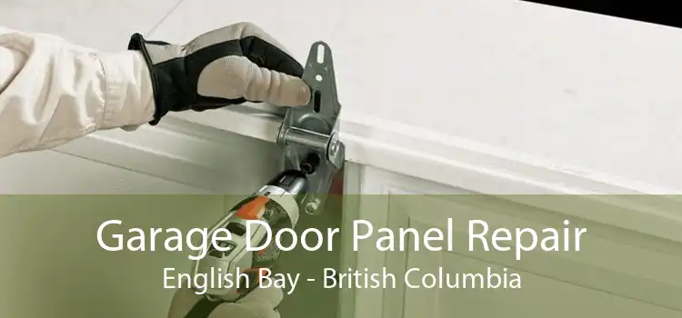 Garage Door Panel Repair English Bay - British Columbia