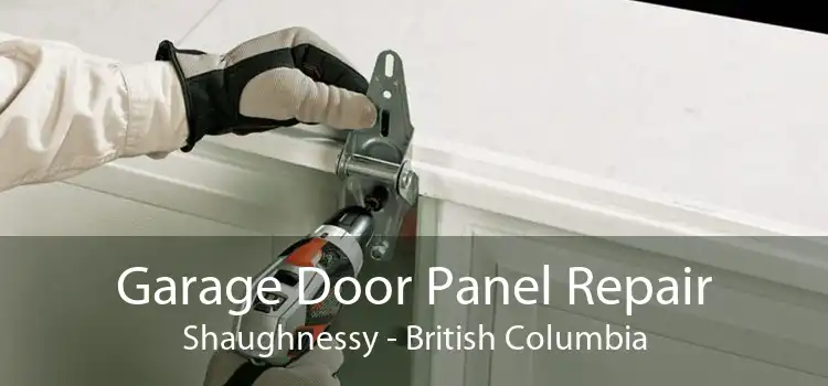 Garage Door Panel Repair Shaughnessy - British Columbia