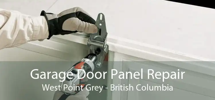 Garage Door Panel Repair West Point Grey - British Columbia