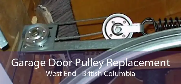 Garage Door Pulley Replacement West End - British Columbia