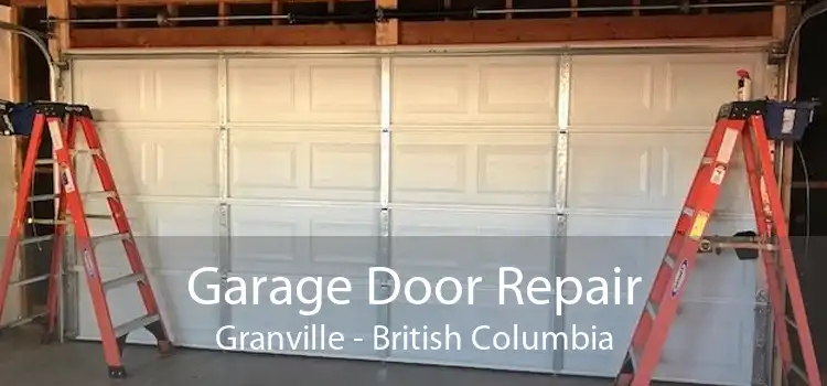Garage Door Repair Granville - British Columbia