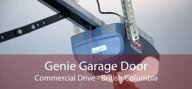 Genie Garage Door Commercial Drive - British Columbia