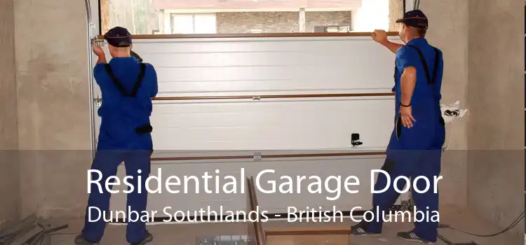 Residential Garage Door Dunbar Southlands - British Columbia