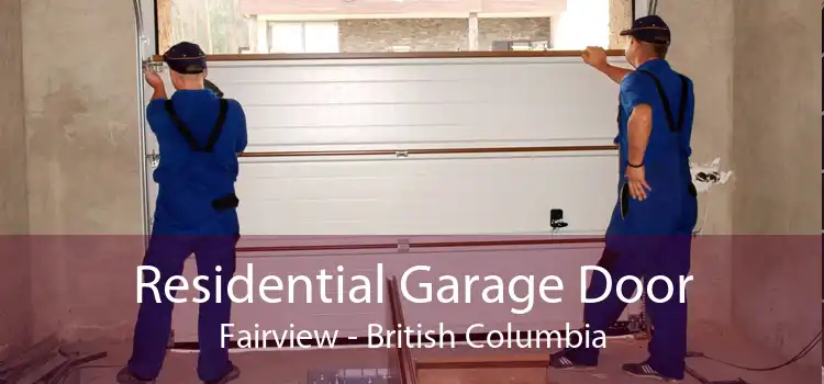 Residential Garage Door Fairview - British Columbia