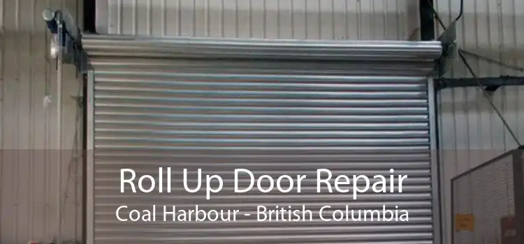 Roll Up Door Repair Coal Harbour - British Columbia