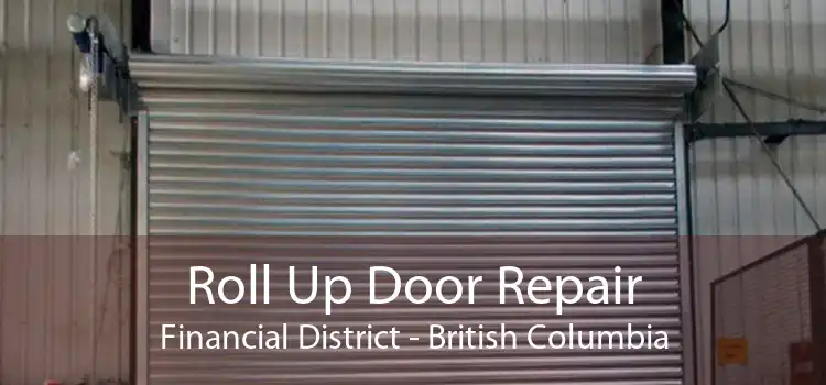 Roll Up Door Repair Financial District - British Columbia