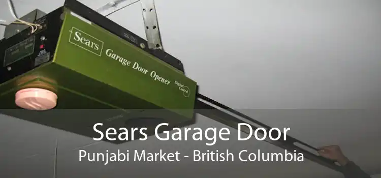 Sears Garage Door Punjabi Market - British Columbia