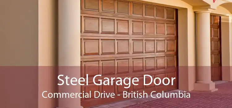 Steel Garage Door Commercial Drive - British Columbia
