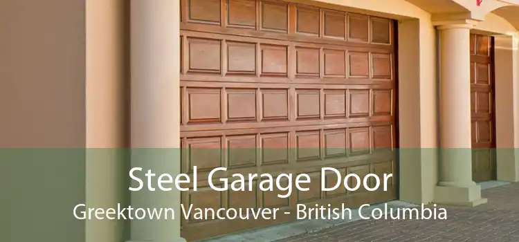 Steel Garage Door Greektown Vancouver - British Columbia