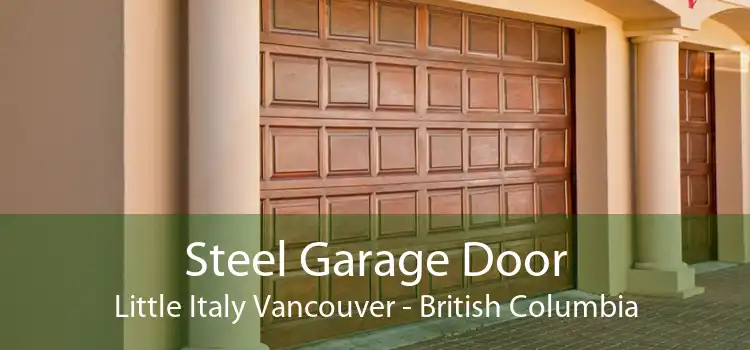 Steel Garage Door Little Italy Vancouver - British Columbia