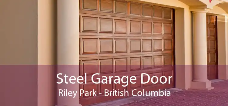 Steel Garage Door Riley Park - British Columbia