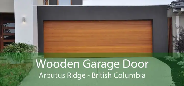 Wooden Garage Door Arbutus Ridge - British Columbia
