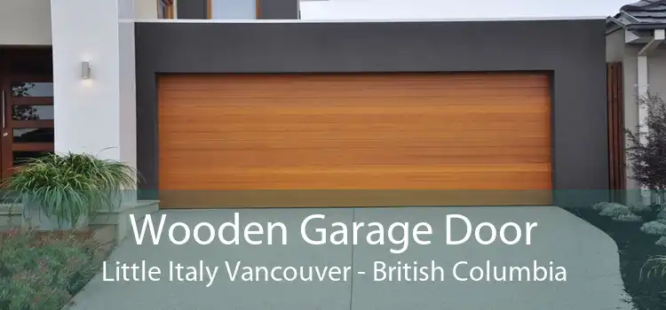 Wooden Garage Door Little Italy Vancouver - British Columbia